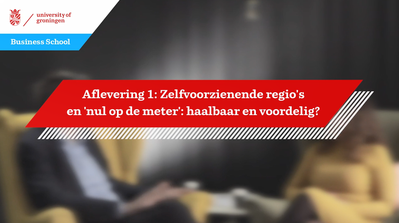 Aflevering 1: Zelfvoorzienende regio's en 'nul op de meter': haalbaar en voordelig?