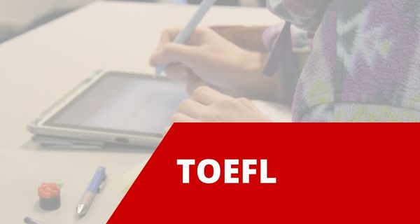 TOEFL - voorbereiding én de officiele TOEFL test