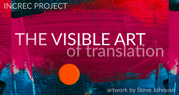 The Visible Art of Translation